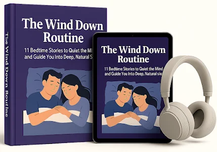 The Wind Down Routine — 11 bedtime stories to quiet the mind, free Yu Sleep bonus ebook and audio